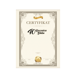 Plakaty 30cm x 40cm - Certyfikat 40 Rocznica ślubu