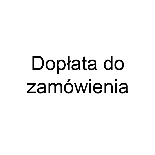 Dopłata do zamówienia