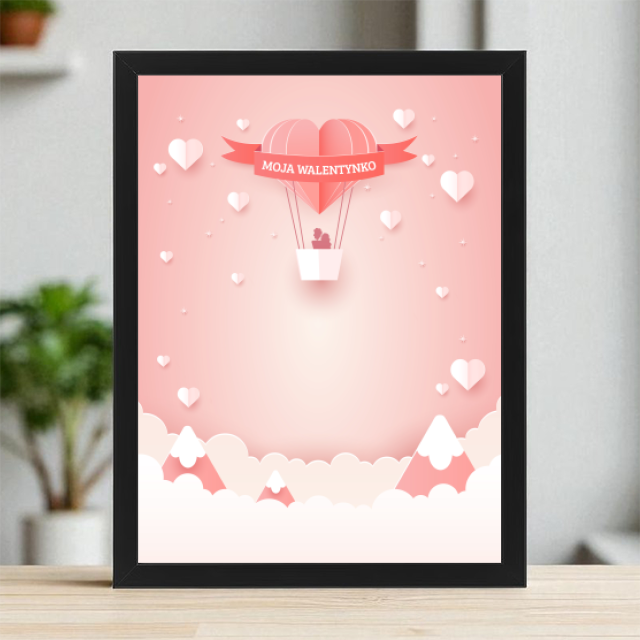 Plakaty 30cm x 40cm - Moja Walentynko 