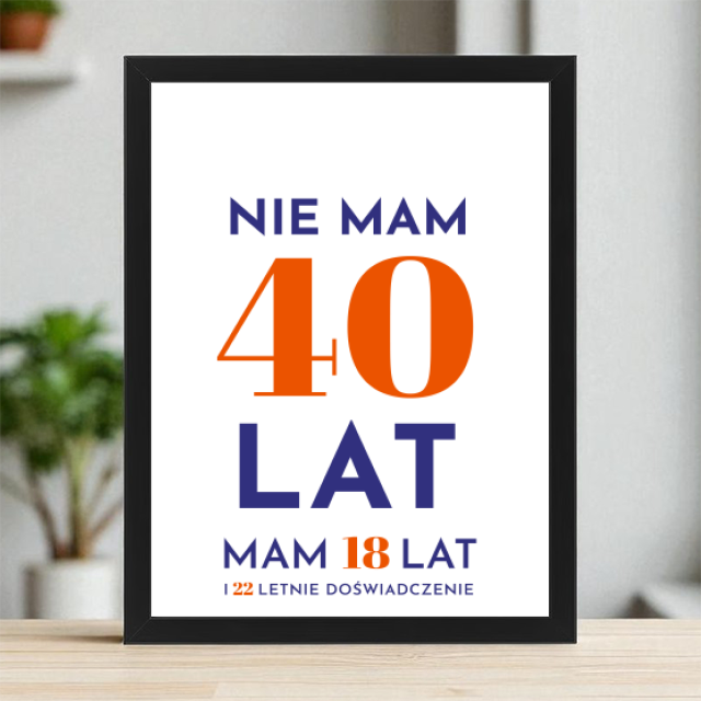 Plakaty 30cm x 40cm - 40 lat doświadczenia