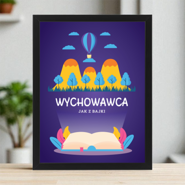 Plakaty 30cm x 40cm - Wychowawca jak z bajki